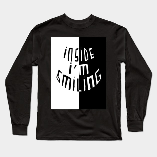 Split Black White, Smile, Inside Im Smiling Long Sleeve T-Shirt by badlydrawnbabe